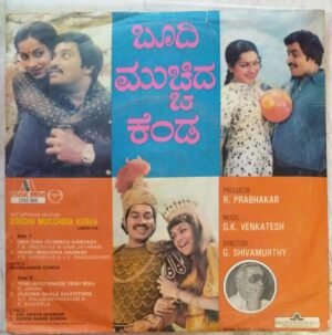 Bhoodhi Mucchida Kenda Kannada Film EP Vinyl Record by G K Venkatesh www.mossymart.com 1 Bhoodhi Mucchida Kenda Kannada Film EP Vinyl Record by G K Venkatesh www.mossymart.com