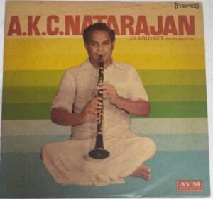 Clarionet Instrumental LP Vinyl Record by A K C Natarajan www.mossymart.com
