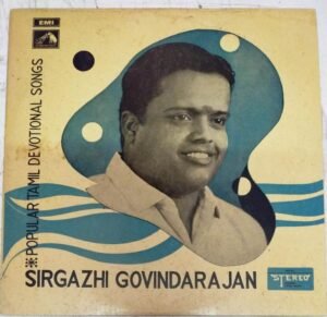Popular Tamil Devotional songs LP Vinyl Record by Sirgazhi Govindarajan www.mossymart.com 1
