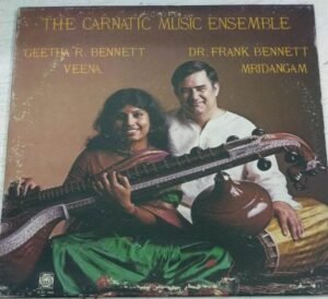 The carnatic Music Ensemble LP Vinyl Record by Geetha R Bennett & Dr Frank Bennett www.mossymart.com 1