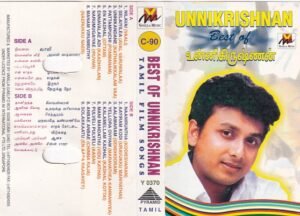 Best of Unni Krishnan - Tamil Audio Cassette by Ilayaraaja - A.R. Rahman - Deva