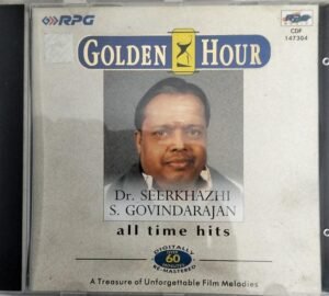 Golden Hours - Dr. Seerkhazhi S Govindarajan Tamil Film hits Audio CD 1