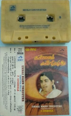 Unnai Kan theduthey Tamil Film Hits Audio Cassette by P Susheela 1