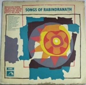 Songs of Rabindranath by Sagar sen Sumithra sen Arghya sen Ritu Guha Bengali LP Vinyl Record.jpg1