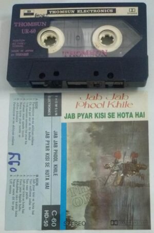 Jab Jab Phool Khile- Jab Pyar Kisi Se Hota Hai Hindi Film Audio Cassette (Thomsun make)