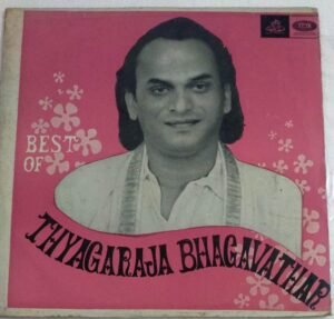 Best of Thyagaraja Bhagavathar Tamil Film songs LP Vinyl Record