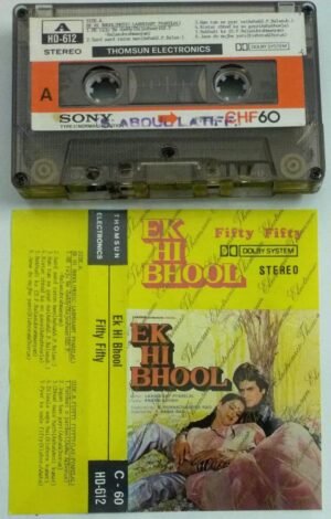 Ek Hi Bhool- Fifty Fifty Hindi Film songs Audio Cassette ( Thomsun make)