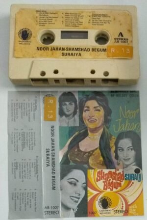 Noor Jahan Shamshad Begum- Suraiya Hindi film songs Audio Cassette