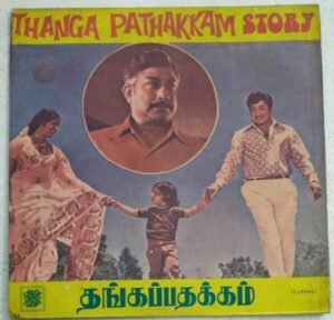 Thanga Patahakkam Tamil Film story and dialogues LP Vinyl Record ( Made in Malaysia).jpg2