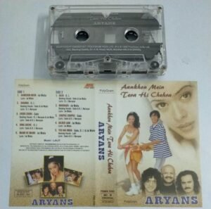 Aanken Mein Tera Hi Chehra- Aryans Hindi Film songs Audio Cassette