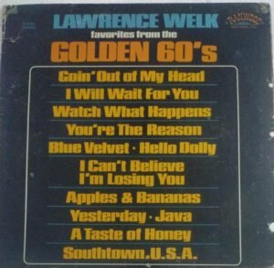 Lawrence Welk Favorites from the Golden 60's English LP Vinyl Record