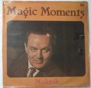 Magic Moments Hindi Film songs LP Vinyl Record by Mukesh