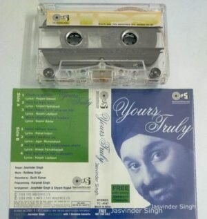 Yours Truly Hindi Film songs Audio Cassette by Jasvinder Singh