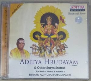 Aditya Hrudayam Sanskrit Devotional songs Audio CD by Sri Hari Achyuta Rama Shastri