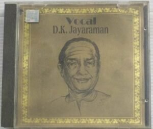 Carnatic Classical Vocal Audio CD by D K Jayaraman