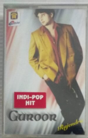 Indi Pop Hit Guroor Rajendra Hindi Film songs Audio Cassette (sealed pack)-2