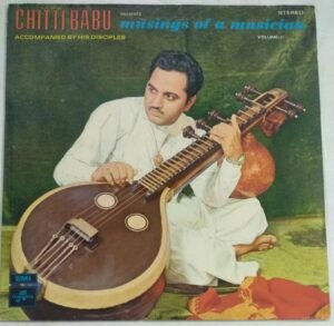 Musings of a Musicians Classical Instrumental LP Vinyl Record by Chittibabu