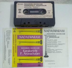 Carnatic Classical Instrument Nadaswaram Audio Cassette by Karaikurichi Arunachalam 1