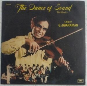 The Dance of Sound Thillanas Classical Instrumental Violin LP Vinyl Record by Lalgudi G Jayaraman