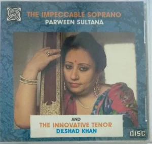 The Impeccable Soprano by Parween Sultana Audio CD -185