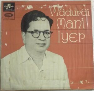 Carnatic Classical Vocal LP Vinyl Record by Madurai Mani Iyer