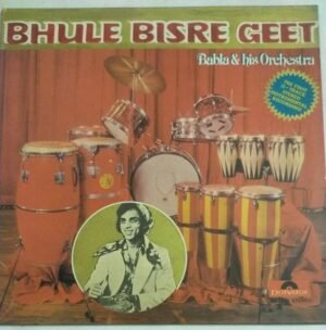 Bhule Bisre Geet Babla and his Orchestra Hindi LP Vinyl Record