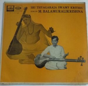 Sri Thyagaraja Swami Kirthis Classical Carnatic LP Vinyl Record by M Balamuralikrishna