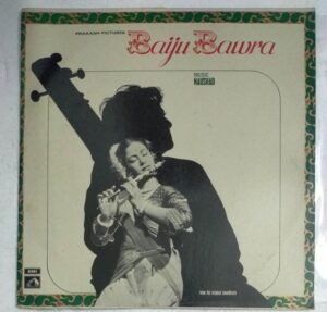 Baiju Bawara Hindi Film LP Vinyl Record by Naushad