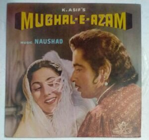 Mughal E Azam Hindi Film LP Vinyl Record by Naushad