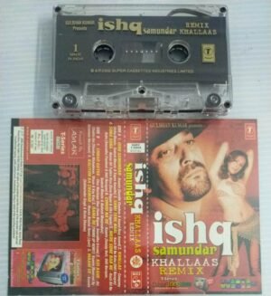 Ishq Samundar Khallaas Remix Hindi Film songs Audio Cassette