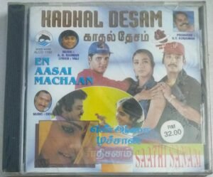 Kadhal Desam- En Aasai Machaan- Saathi Sanam Tamil Film songs Audio CD by A R Rahman (sealed pack)
