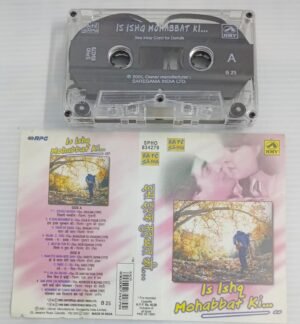 Is Ishq Mohabbat Ki Hindi Film songs Audio Cassette