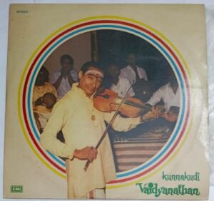 Carnatic Classical Instrumental Violin LP Vinyl Record by Kunnakudi Vaidyanathan