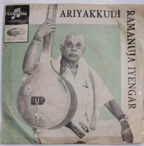 Carnatic Classical EP Vinyl Record by Ariyakudi Ramanuja Iyengar.jpg3