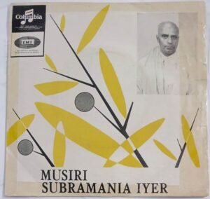 Carnatic Classical EP Vinyl Record by Musiri Subramani Iyer
