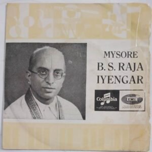 Carnatic Classical EP Vinyl Record by Mysore B S Raja Iyengar.jpg1.jpg3