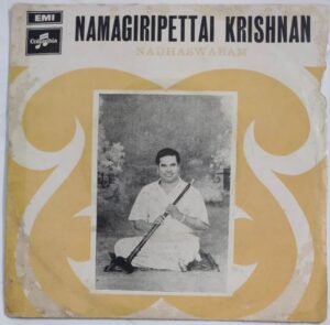 Carnatic Classical Instrumental Nadaswaram EP Vinyl Record by Namagirpettai Krishnan