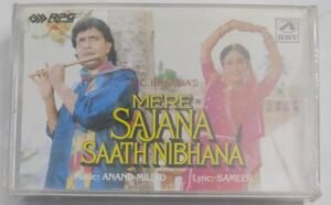Mere Sajana Saath Nibhana Hindi Film songs Audio Cassette (sealed pack)