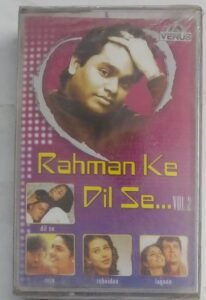 Rahman Ke Dil Se Hindi Film songs Audio Cassette (sealed pack) by A R Rahman