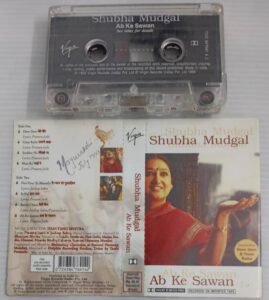 Shubha Mudgal- Ab Ke Sawan Hindi Film songs Audio Cassette