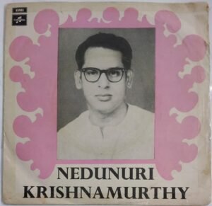 Carnatic Classical EP Vinyl Record by Nedunuri Krishnamurthy